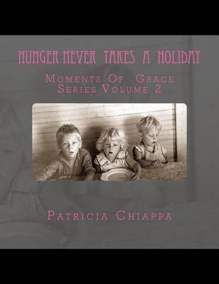 Cover of Hunger Never Takes A Holiday