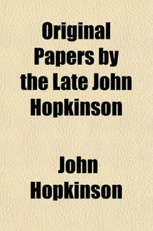 Cover of Original Papers by the Late John Hopkinson