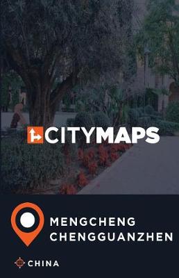 Book cover for City Maps Mengcheng Chengguanzhen China