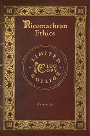Cover of Nicomachean Ethics (100 Copy Limited Edition)