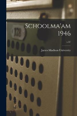 Cover of Schoolma'am 1946; v.37