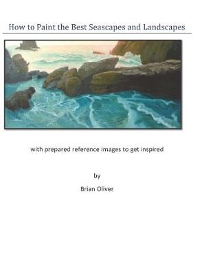 Book cover for How to Paint the Best Seascapes and Landscapes