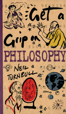 Book cover for Get a Grip on Philosophy
