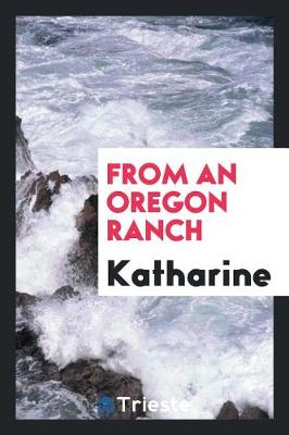 Book cover for From an Oregon Ranch