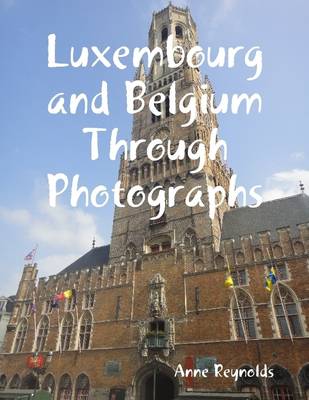 Book cover for Luxembourg and Belgium Through Photographs