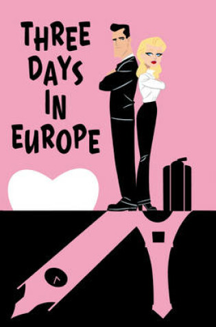 Cover of Three Days In Europe Volume 1