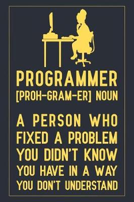 Book cover for Programmer [proh-gram-er] Noun