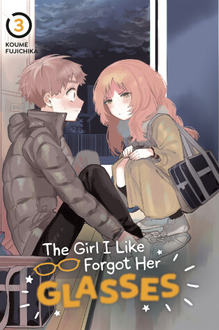 Cover of The Girl I Like Forgot Her Glasses 03