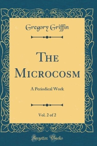 Cover of The Microcosm, Vol. 2 of 2