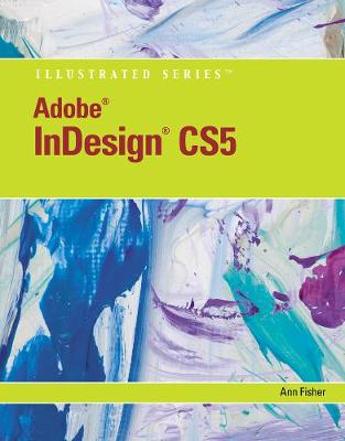 Cover of Adobe InDesign CS5 Illustrated