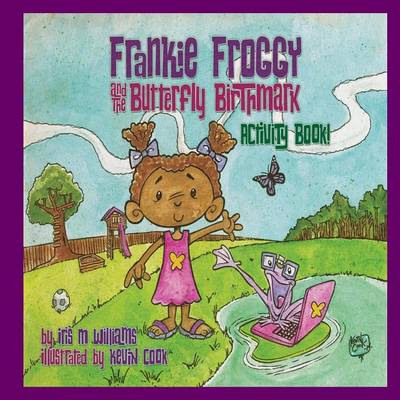 Book cover for Frankie Froggy & The Butterfly Birthmark Activity Book