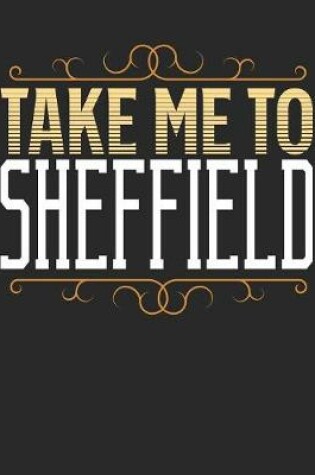 Cover of Take Me To Sheffield