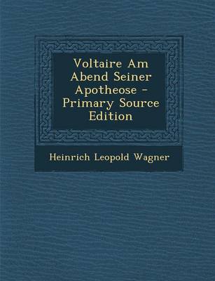 Book cover for Voltaire Am Abend Seiner Apotheose - Primary Source Edition