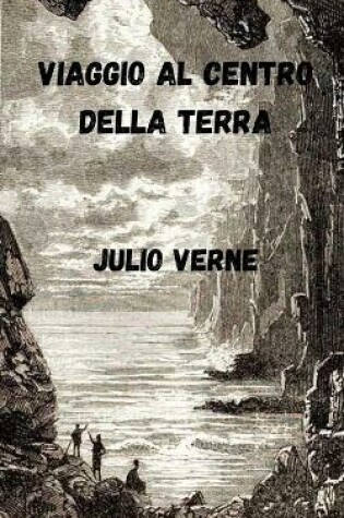 Viaggio al centro della terra