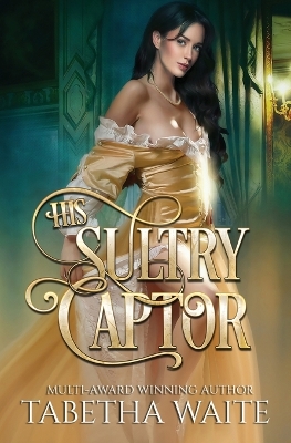 Book cover for His Sultry Captor