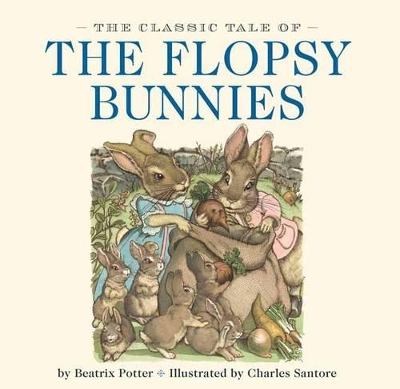 Cover of The Classic Tale of the Flopsy Bunnies