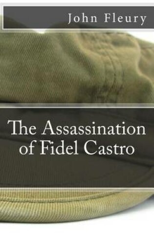 Cover of The Assassination of Fidel Castro