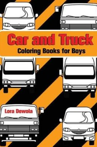 Cover of Car and Truck Coloring Book