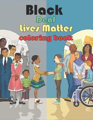 Book cover for Black Deaf Lives Matter coloring book