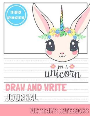 Cover of Draw And Write Journal I'm A Unicorn