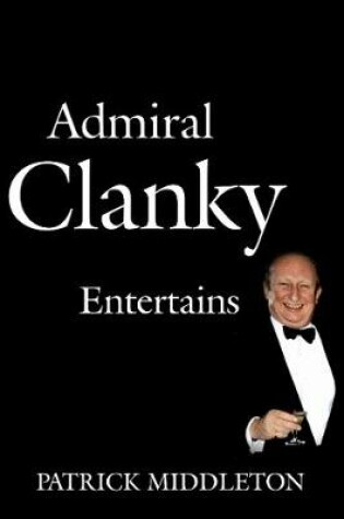 Cover of Admiral Clanky Entertains