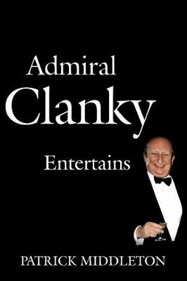 Book cover for Admiral Clanky Entertains