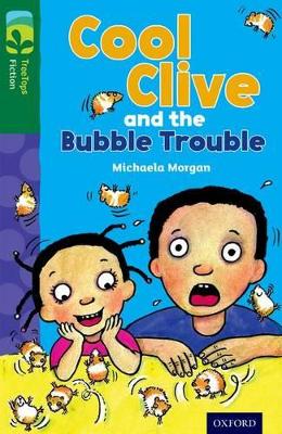 Book cover for Oxford Reading Tree TreeTops Fiction: Level 12 More Pack C: Cool Clive and the Bubble Trouble