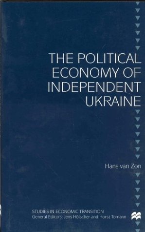 Book cover for The Political Economy of Independent Ukraine