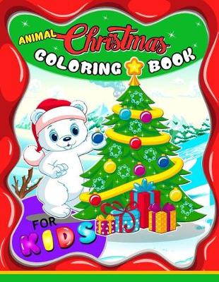 Book cover for Animal Christmas Coloring Book for Kids