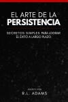 Book cover for El Arte de la Persistencia