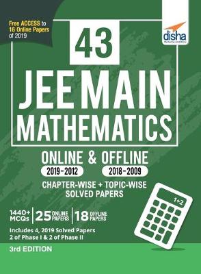 Book cover for 43 JEE Main Mathematics Online (2019-2012) & Offline (2018-2002) Chapter-wise + Topic-wise Solved Papers 3rd Edition