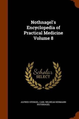 Cover of Nothnagel's Encyclopedia of Practical Medicine Volume 8