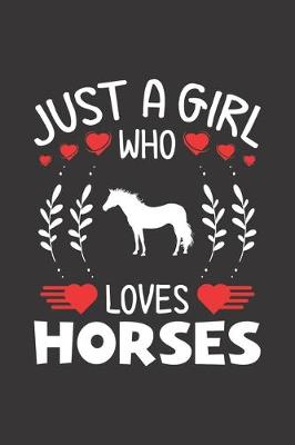 Book cover for Just A Girl Who Loves Horses