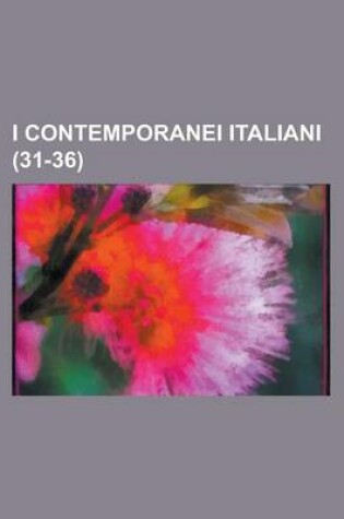 Cover of I Contemporanei Italiani (31-36)