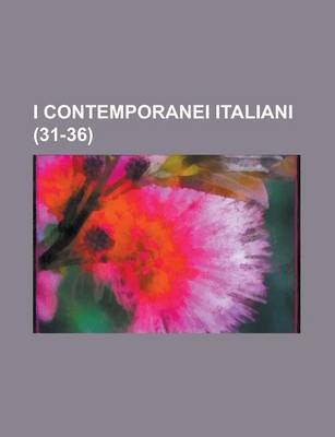 Book cover for I Contemporanei Italiani (31-36)