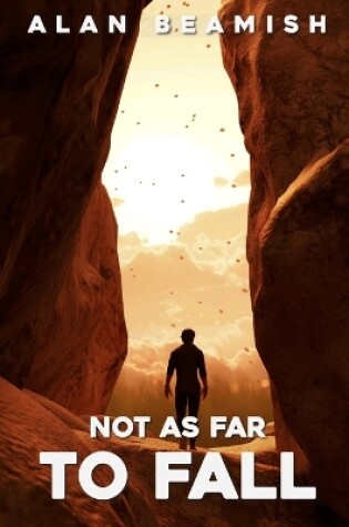 Cover of Not As Far To Fall