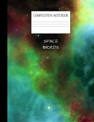 Book cover for space words composition notebook