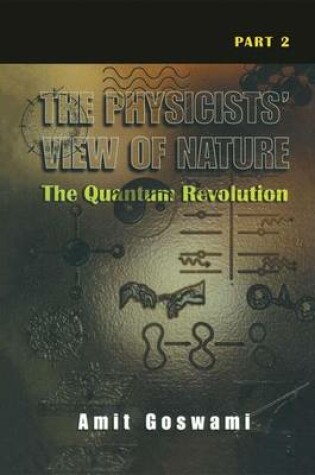 Cover of The Physicists' View of Nature