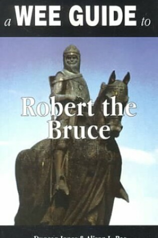 Cover of A Wee Guide to Robert the Bruce