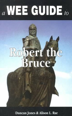 Book cover for A Wee Guide to Robert the Bruce