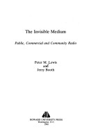 Book cover for Invisible Medium: Public Commercial and Community Radio