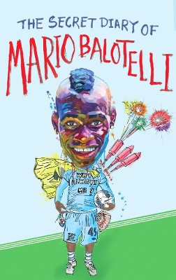 Book cover for The Secret Diary of Mario Balotelli