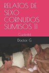 Book cover for Relatos de Sexo Cornudos Sumisos 11