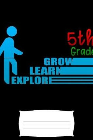 Cover of 5th grade grow learn explore