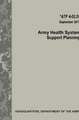Cover of Army Health System Support Planning (Atp 4-02.55)