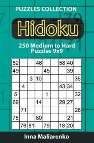 Cover of Hidoku - 250 Medium to Hard 9x9