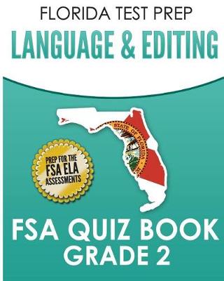 Book cover for FLORIDA TEST PREP Language & Editing FSA Quiz Book Grade 2