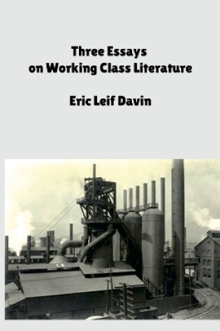 Cover of Three Essays on Working Class Literature