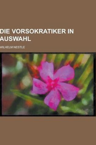 Cover of Die Vorsokratiker in Auswahl