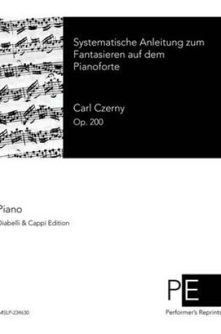 Cover of Systematische Anleitung zum Fantasieren auf dem Pianoforte